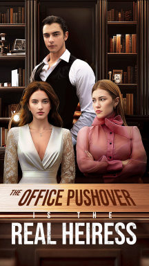 The Office Pushover Is The Real Heiress - Drama short drama poster